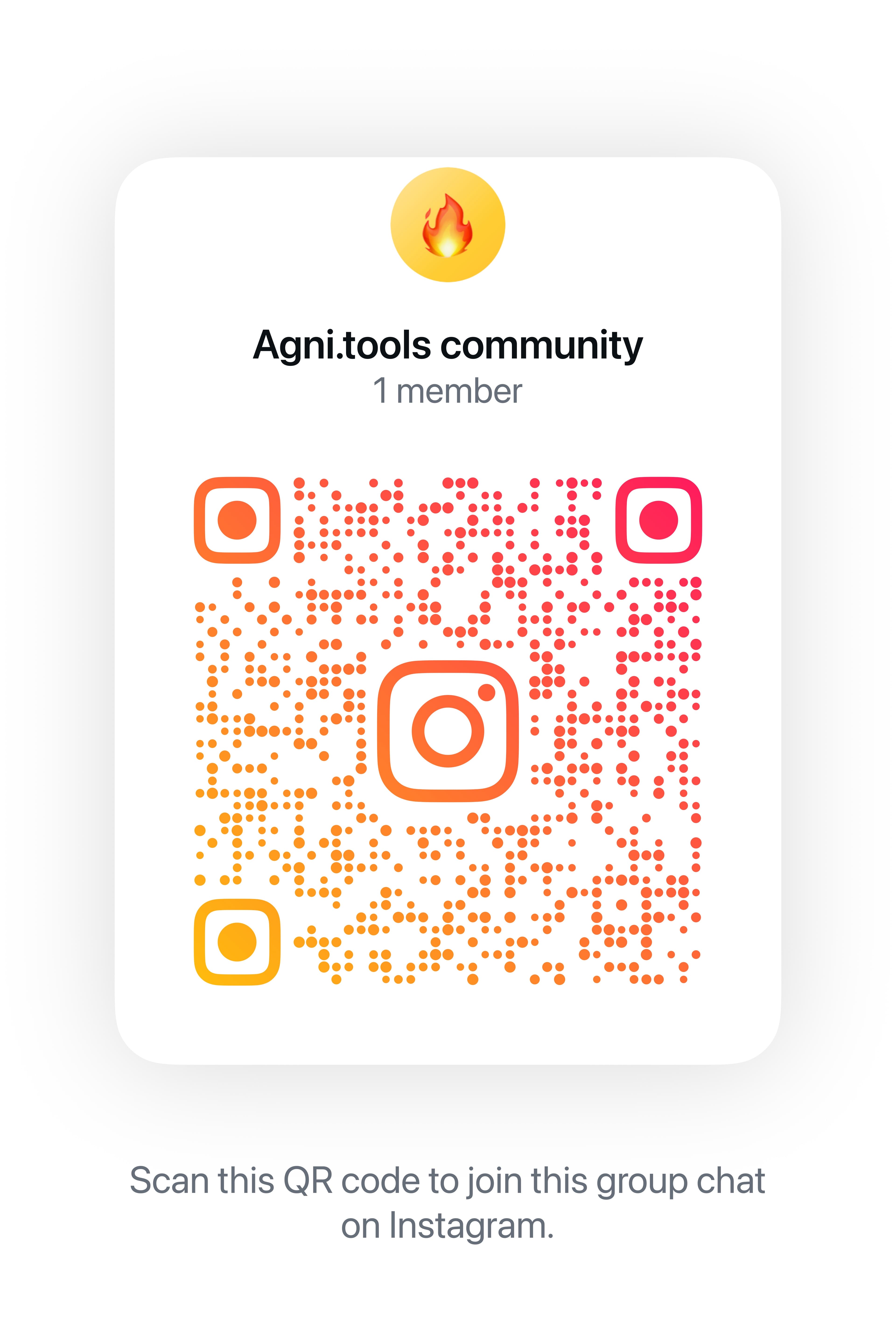 Scan the QR code to join the Agni.tools community group chat on Instagram